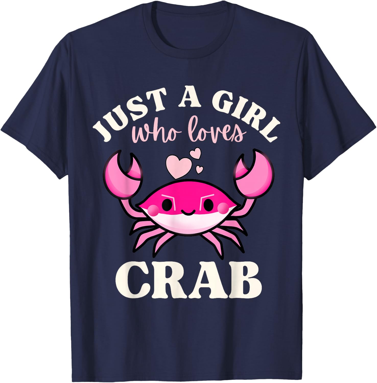 Just A Girl Who Loves Crab T-Shirt - T-Shirt | Navy