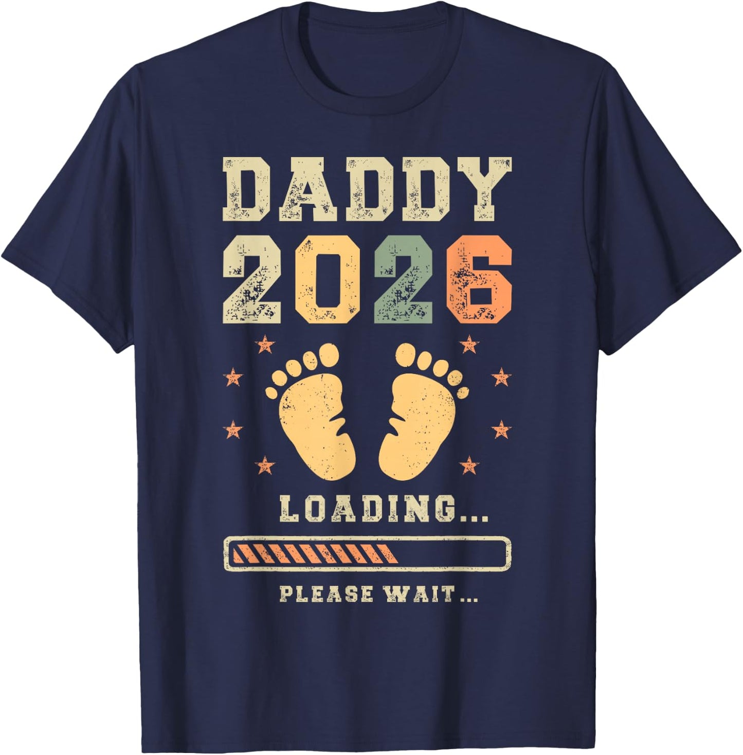 Daddy 2026 Loading, Baby Announcement, Expecting Dad T-Shirt - T-Shirt | Navy