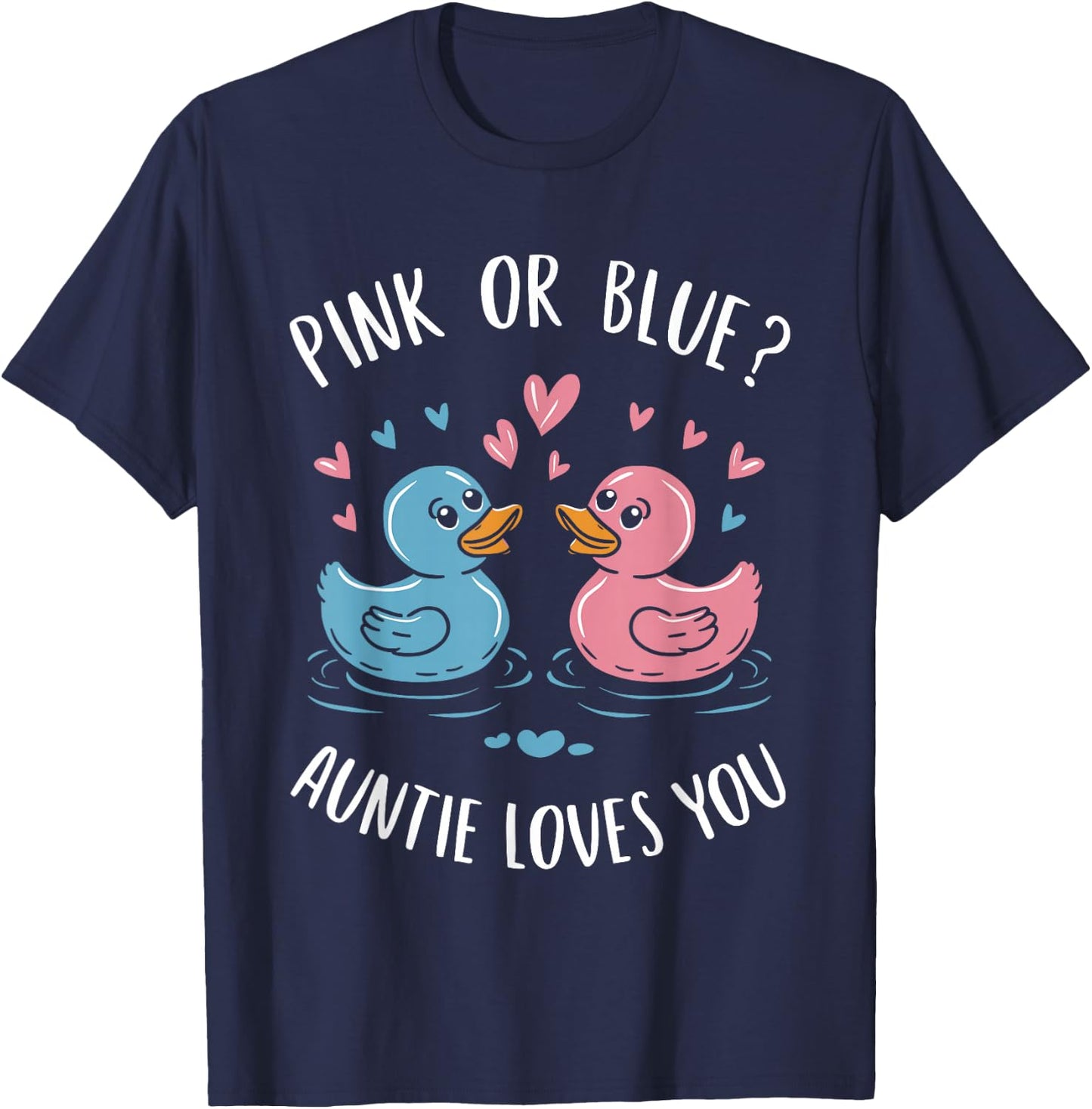 Gender Reveal Pink Or Blue Auntie Loves You T-Shirt - T-Shirt | Navy