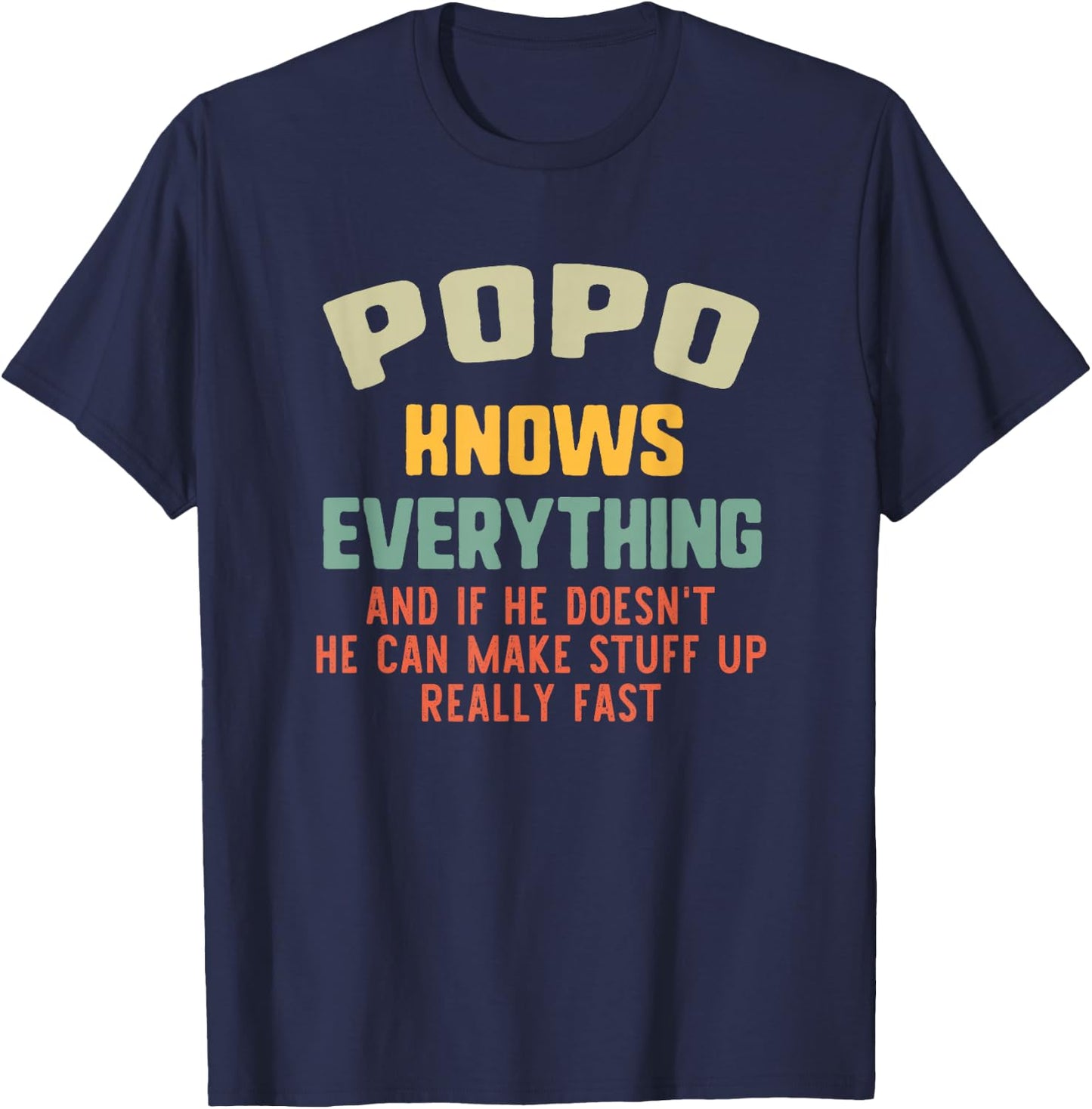 Popo Knows Everything Vintage Grandpa Funny T-Shirt - T-Shirt | Navy