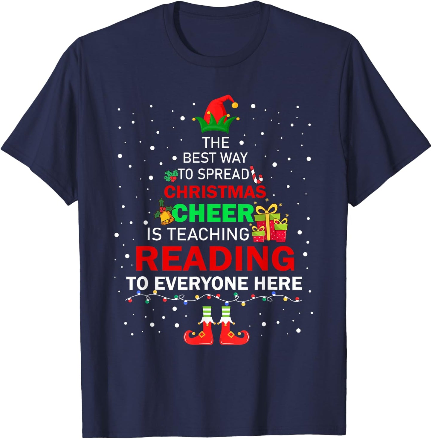 The Best Way To Spread Christmas Cheer Is Teaching Reading T-Shirt - T-Shirt | Navy