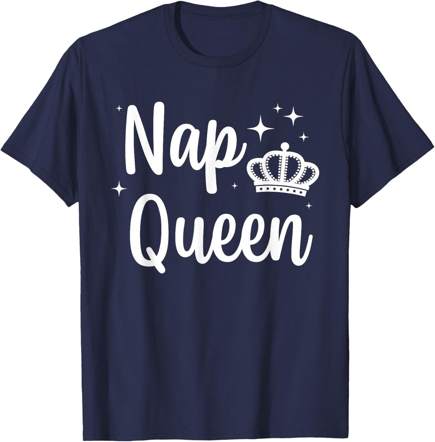 Funny Nap Queen Design Women Sleeping Napping Nap Lover T-Shirt - T-Shirt | Navy