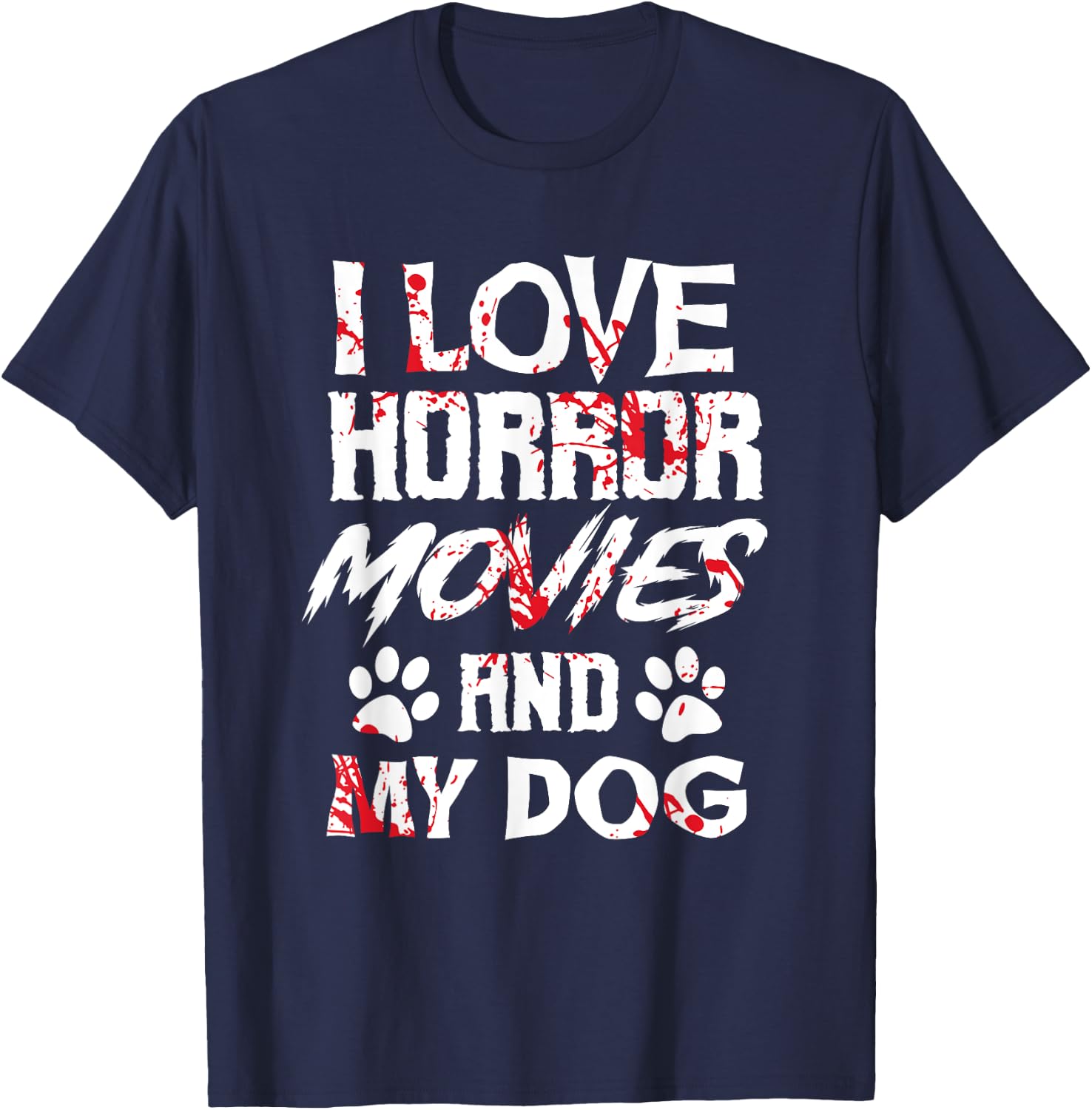 Horror Movies Scary Film Lovers Halloween Fans Thriller T-Shirt - T-Shirt | Navy