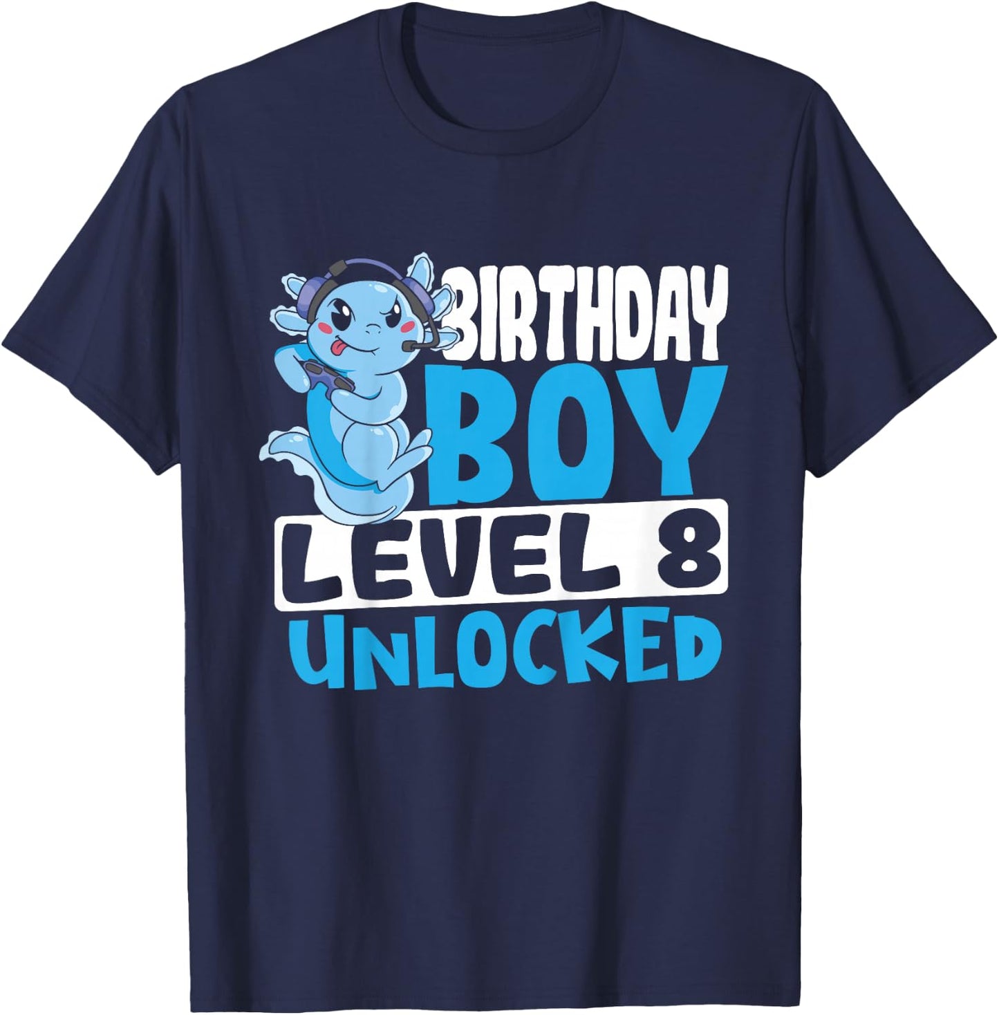 Kids Axolotl Birthday Boy Gaming Level 8 Axolotl 8th Birthday T-Shirt - T-Shirt | Navy