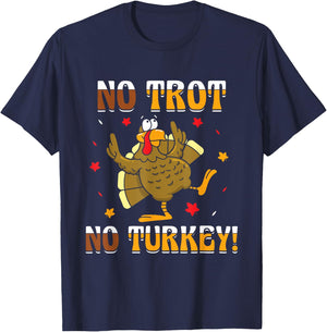 No Trot No Turkey - Turkey Trot Running Thanksgiving T-Shirt - T-Shirt | Navy