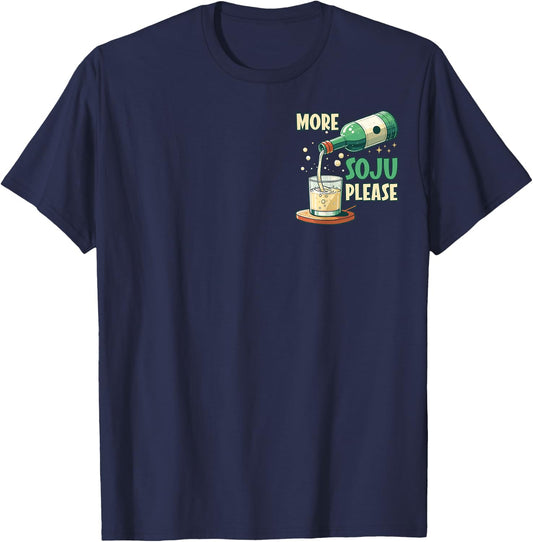 More Soju Please Korean Drink Lover T-Shirt - T-Shirt | Navy