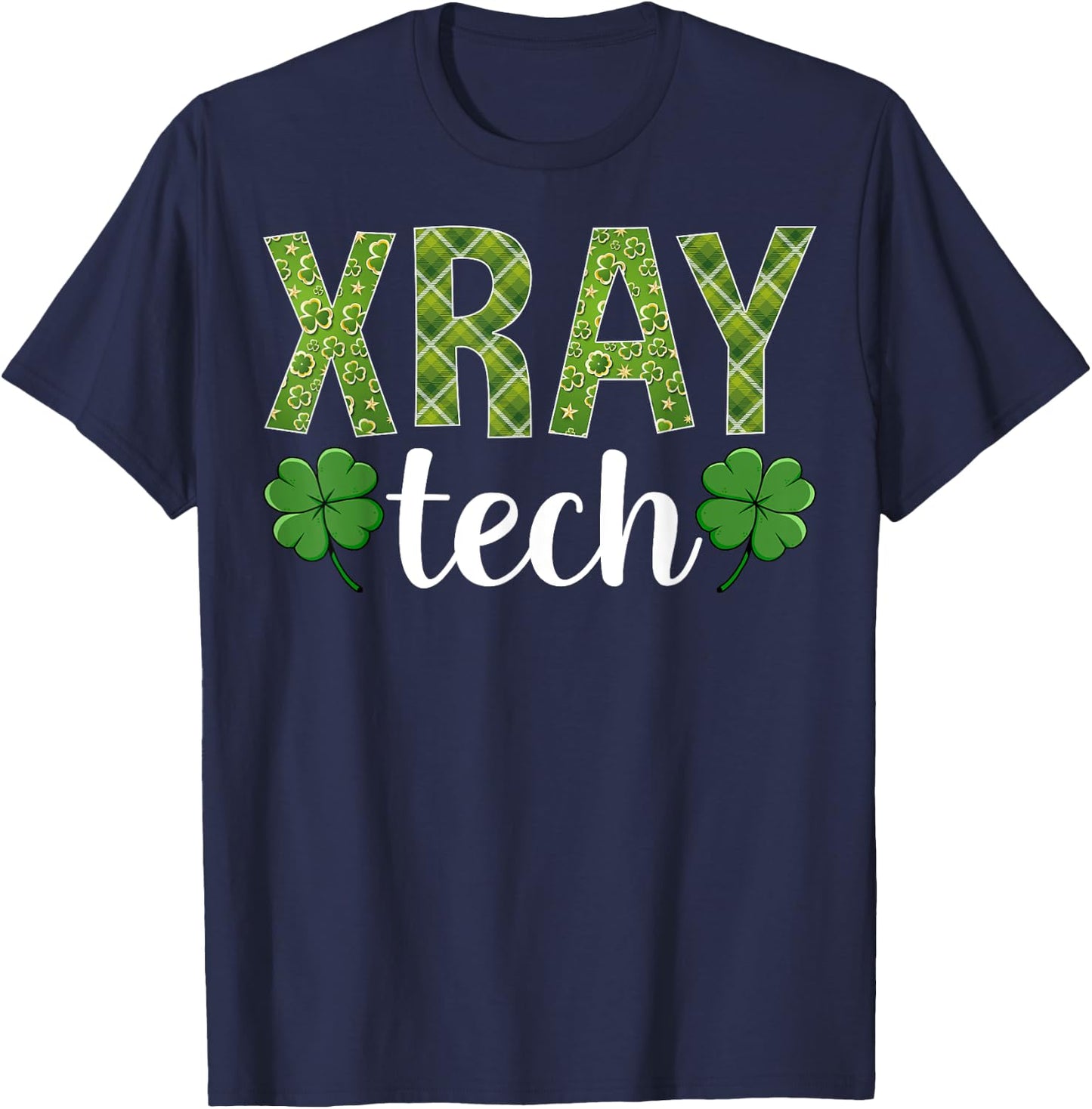 Xray Tech - Shamrock Leaf St Patricks Day Radiology Rad Tech T-Shirt - T-Shirt | Navy