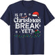 is It Christmas Break Yet Funny Xmas Holiday Teacher Women T-Shirt - T-Shirt | Navy