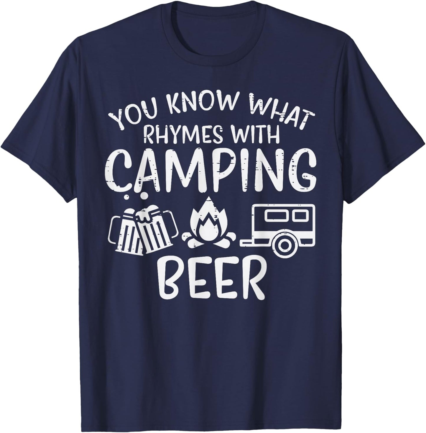 You Know What Rhymes With Camping Funny Camper Dad Men Women T-Shirt - T-Shirt | Navy