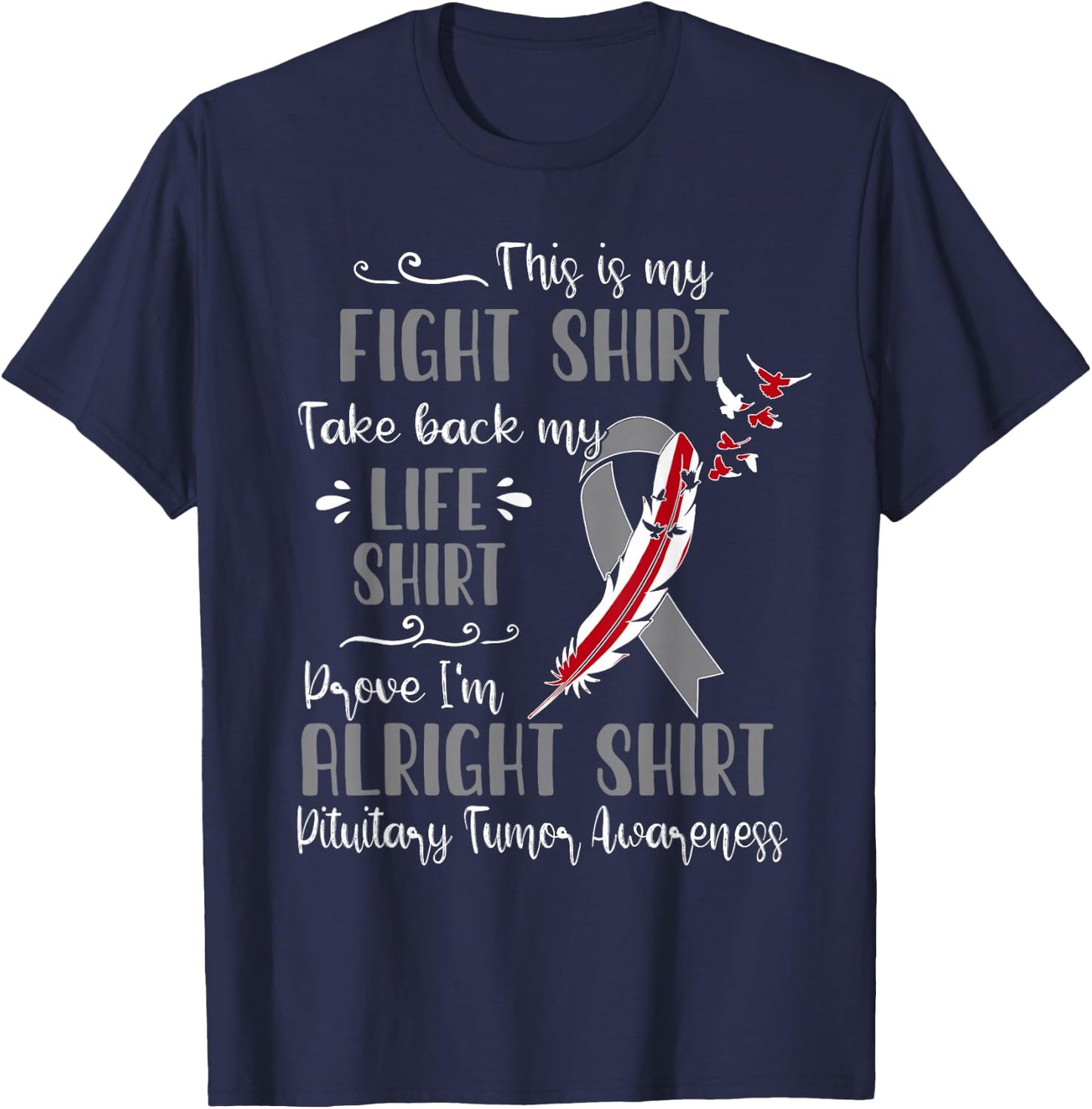 Pituitary Tumor Awareness My Fight T-Shirt - T-Shirt | Navy