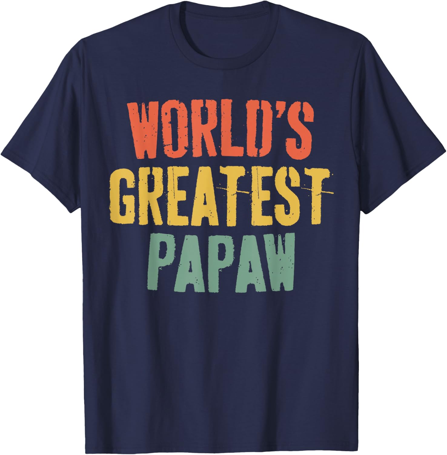 World's Greatest Papaw Shirt Men Grandpa Fathers Day T-Shirt - T-Shirt | Navy