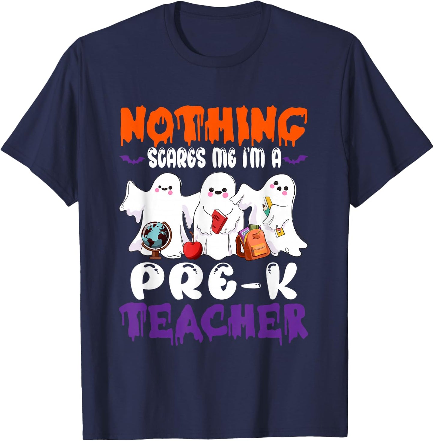 Nothing Scares Me I'm A Pre-K Teacher Halloween Ghosts T-Shirt - T-Shirt | Navy