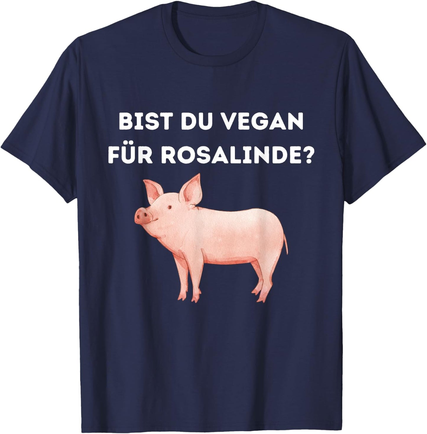 Bist du Vegan für Rosalinde ? Veganer edition T-Shirt - T-Shirt | Navy