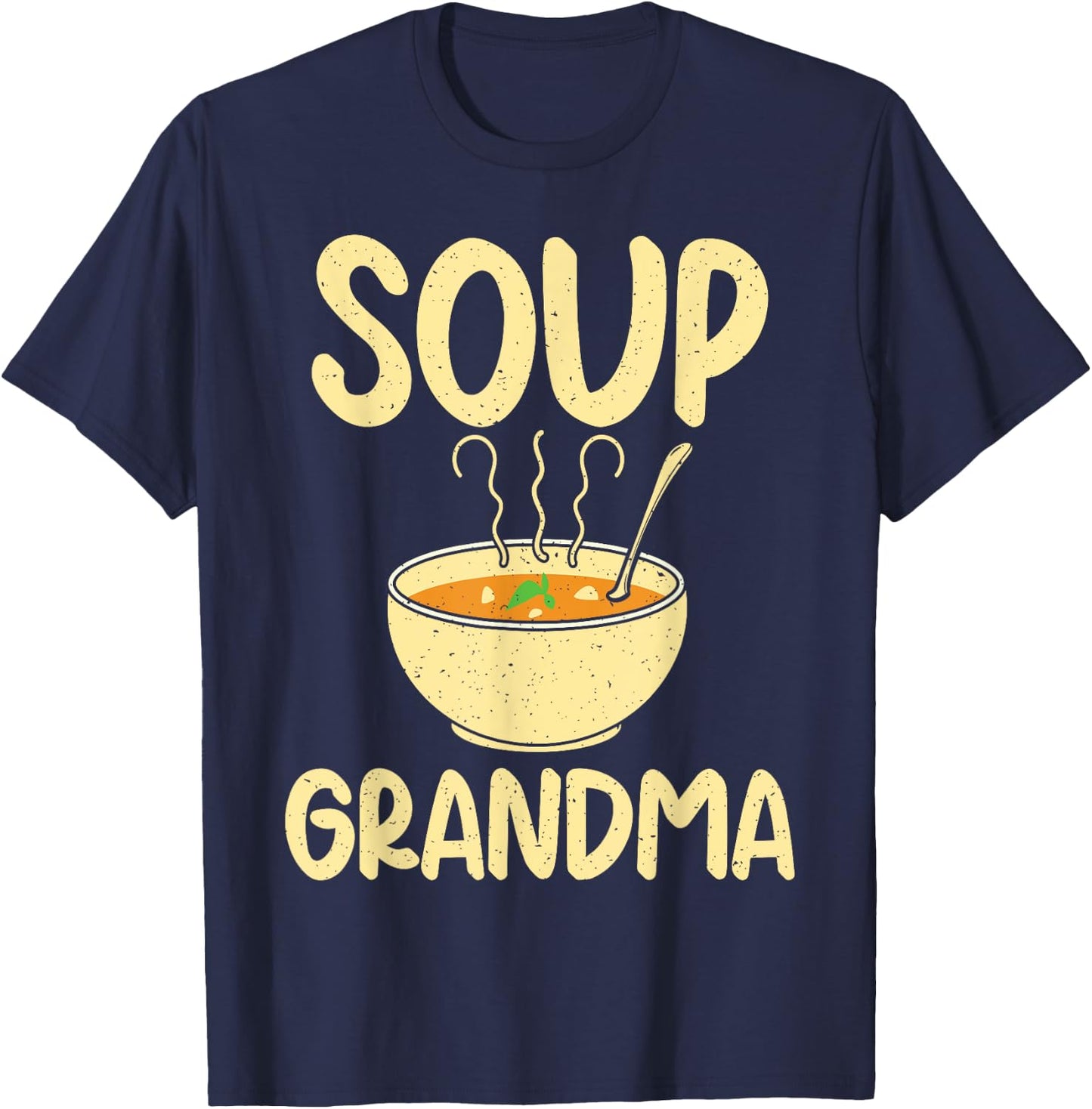 Soup Lover Soup Grandma T-Shirt - T-Shirt | Navy