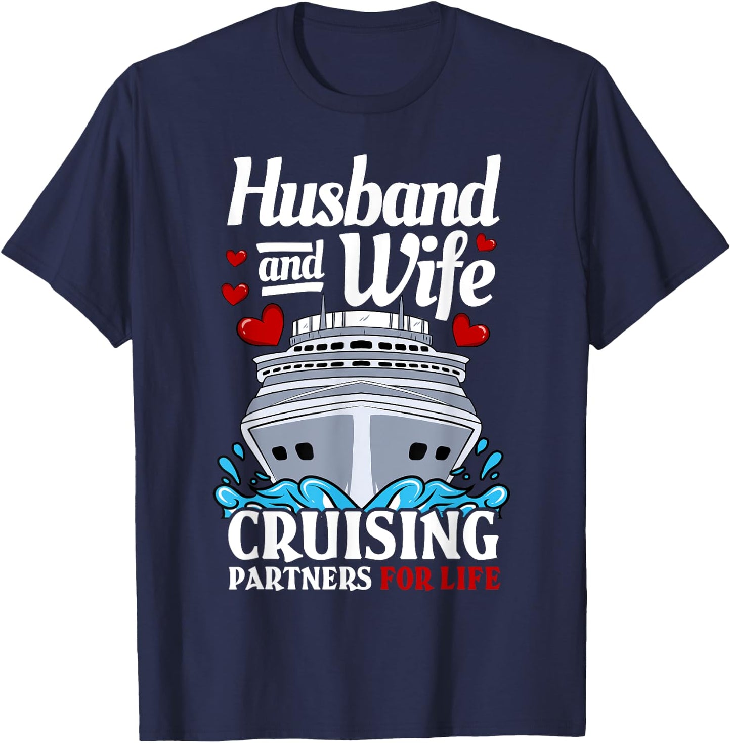 Cruising Cruise Vacation Husband Wife Couple T-Shirt - T-Shirt | Navy