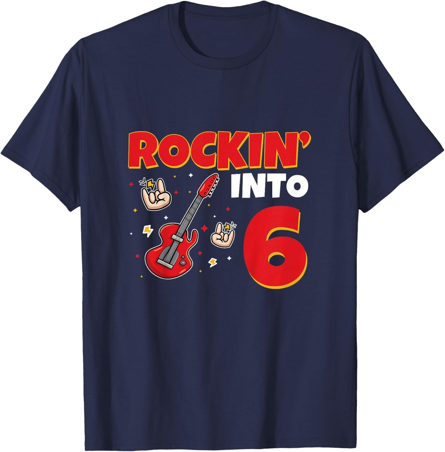 Rockin Into 6 Rockstar Guitar 6 Year Old 6th Birthday T-Shirt - T-Shirt | Navy