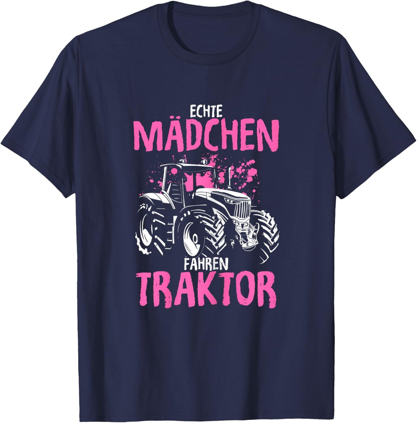 Echte Mädchen Fahren Traktor Spruch Trecker Landwirtin T-Shirt - T-Shirt | Navy