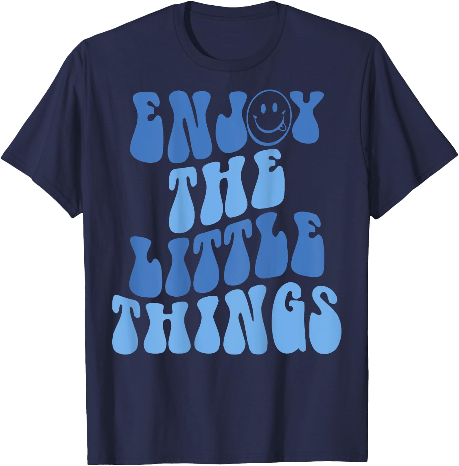 Enjoy The Little Things Aesthetic Words On Back T-Shirt - T-Shirt | Navy