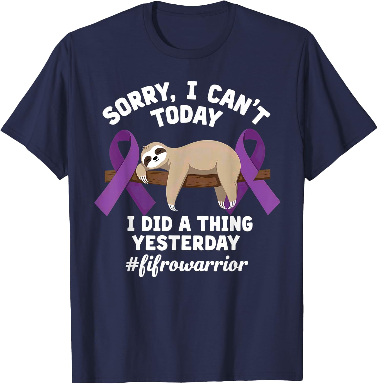 Humor Fibromyalgia Awareness Sloth Fibro Fighter T-Shirt - T-Shirt | Navy