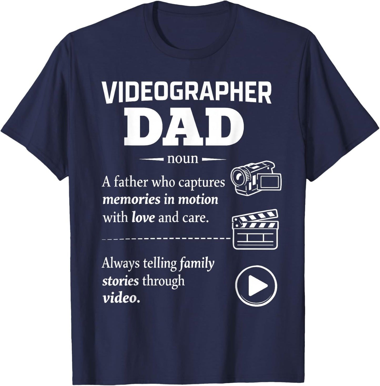 Videographer Dad Video Creator Father Family Memories T-Shirt - T-Shirt | Navy