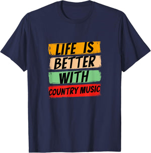 Life Is Better With Country Music Rhythms Harmony T-Shirt - T-Shirt | Navy