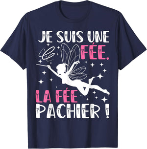 Je Suis Une Fee La Fee Pachier Funny Gift Funny , Black, Female X-Small T-Shirt - T-Shirt | Navy