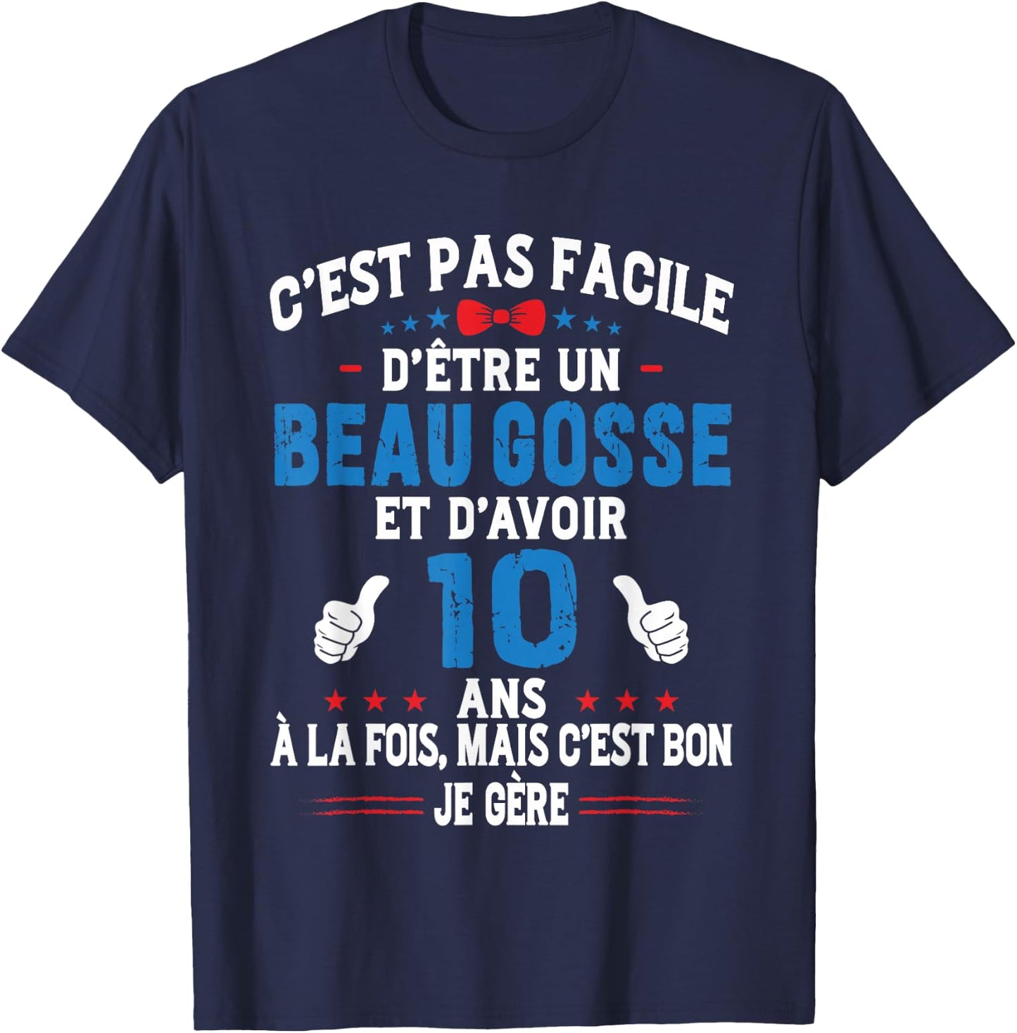 Beau Gosse Humour Original Birthday Gift Boy 10 Years , Black, S T-Shirt - T-Shirt | Navy