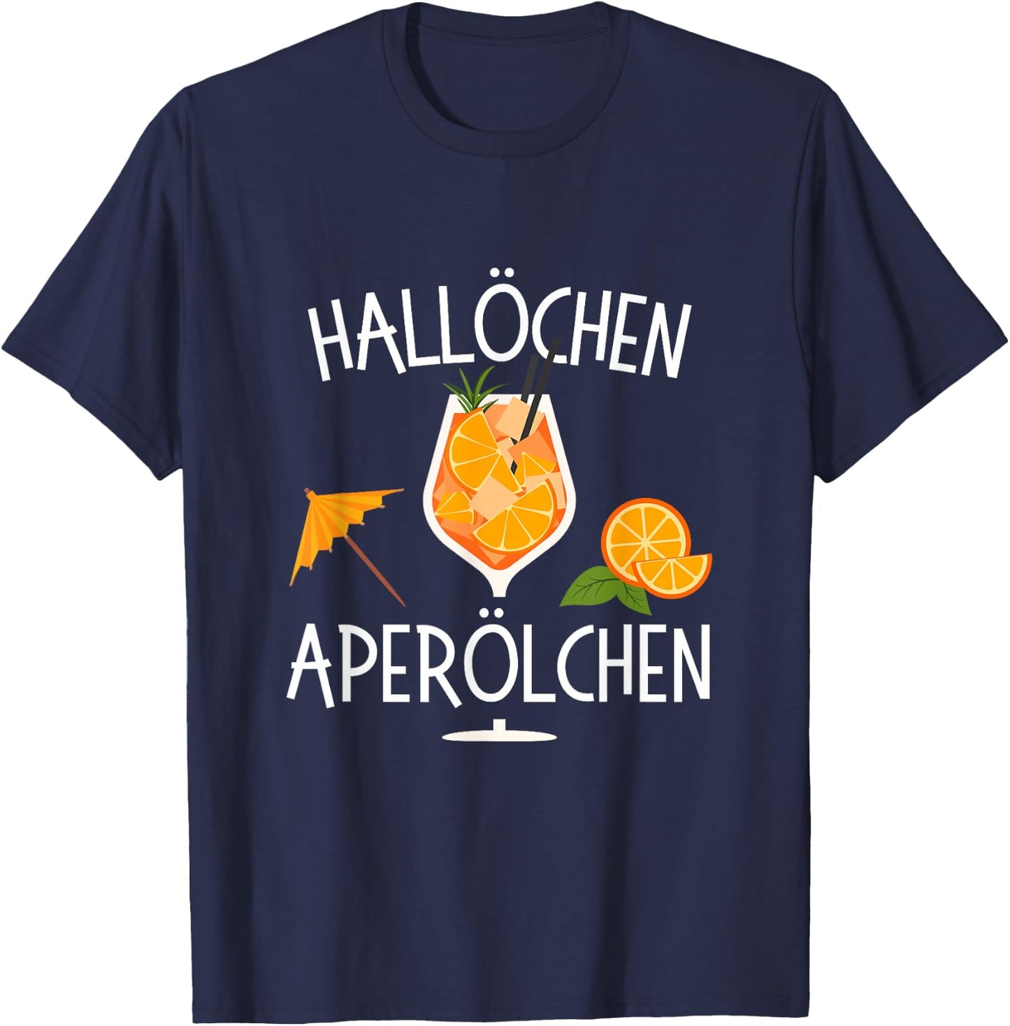 Hallöchen Aperölchen Spritz Party Carnival , black T-Shirt - T-Shirt | Navy