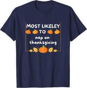 Most Likely To Nap Thanksgiving Family Matching Thanksgiving T-Shirt - T-Shirt | Navy