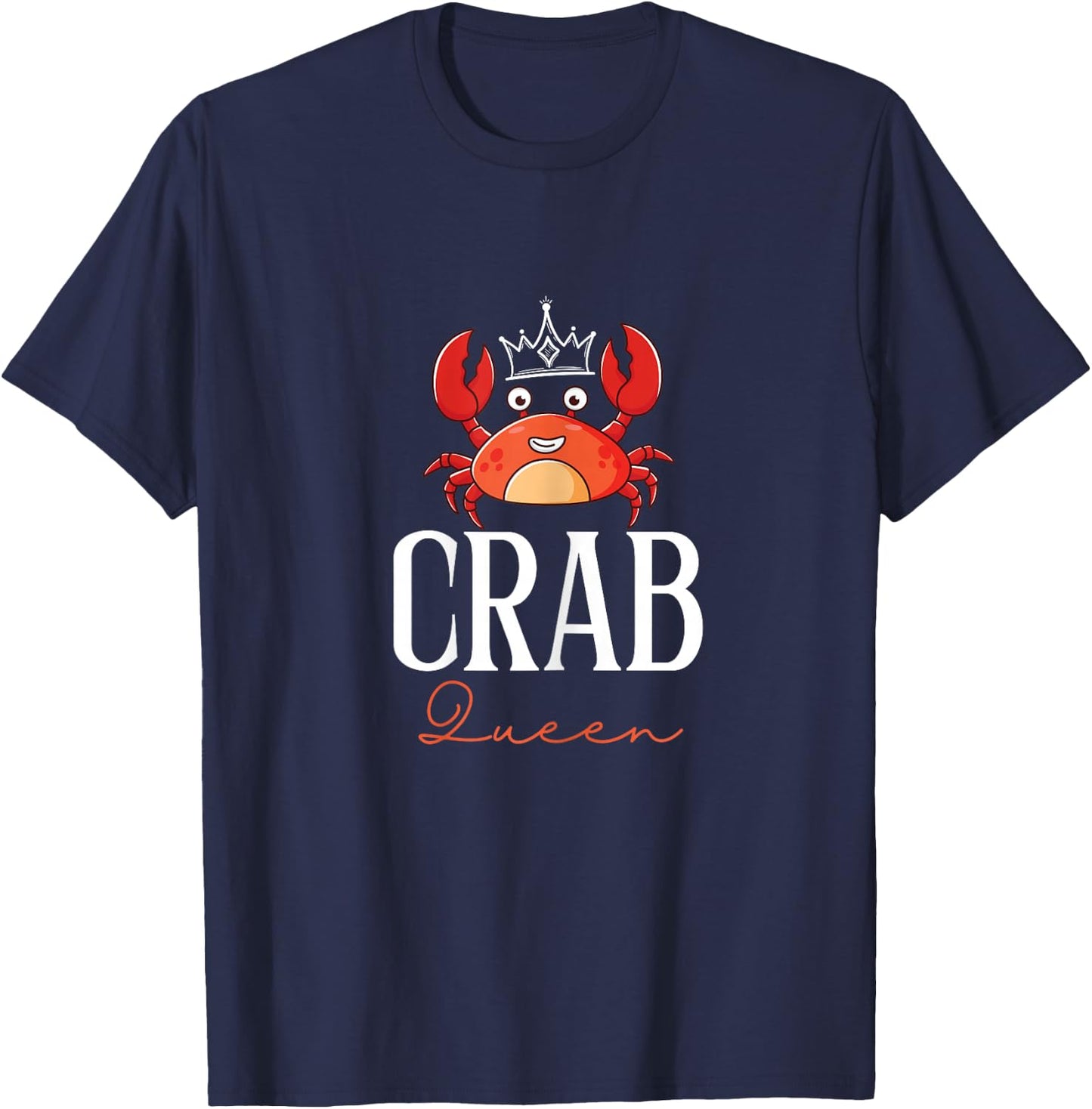 Funny Crab Queen | Ill-Tempered Person Grouch T-Shirt - T-Shirt | Navy
