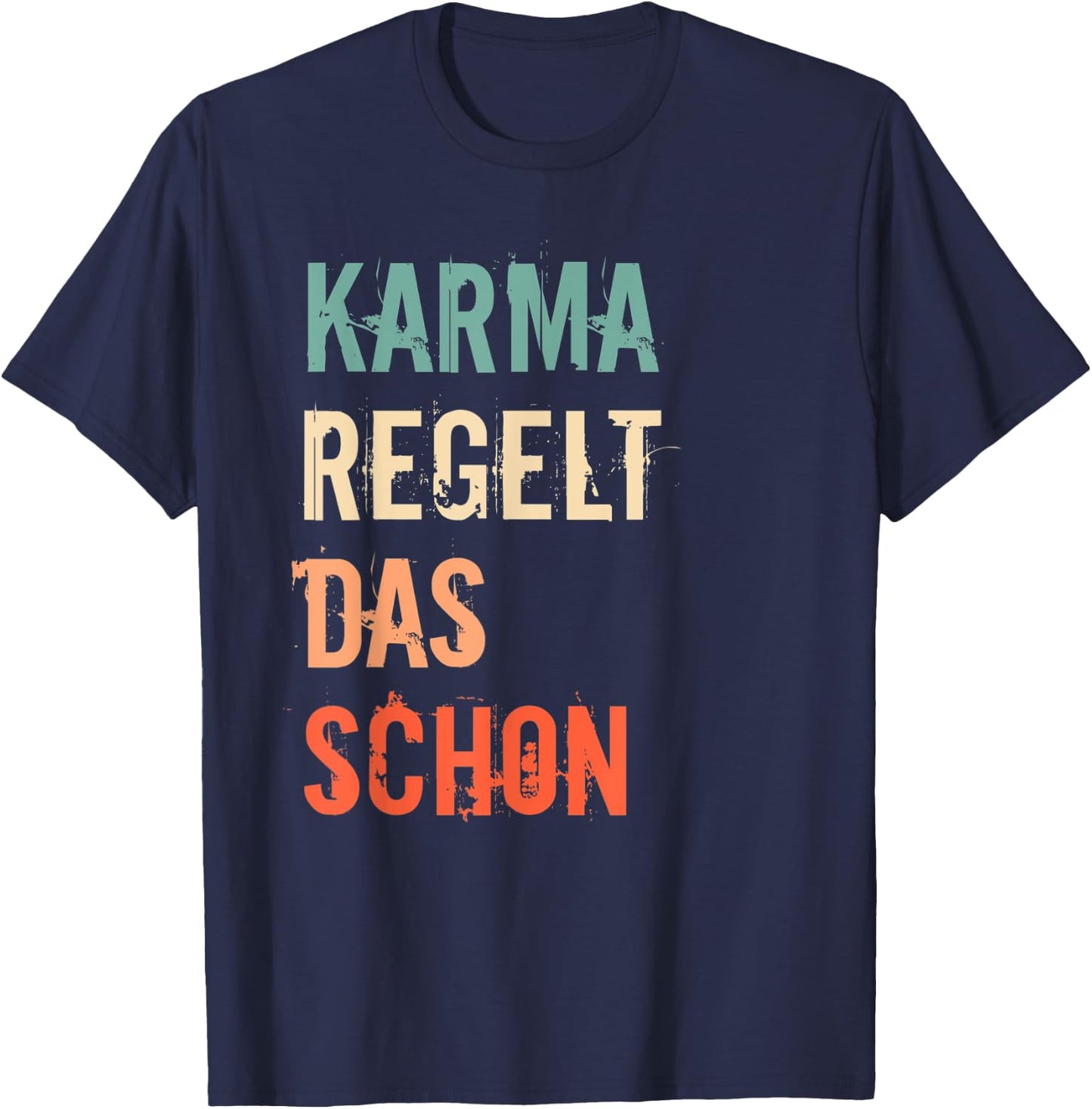 Meditation Entspannnung Sarkasmus Karma Regelt Das Schon T-Shirt - T-Shirt | Navy