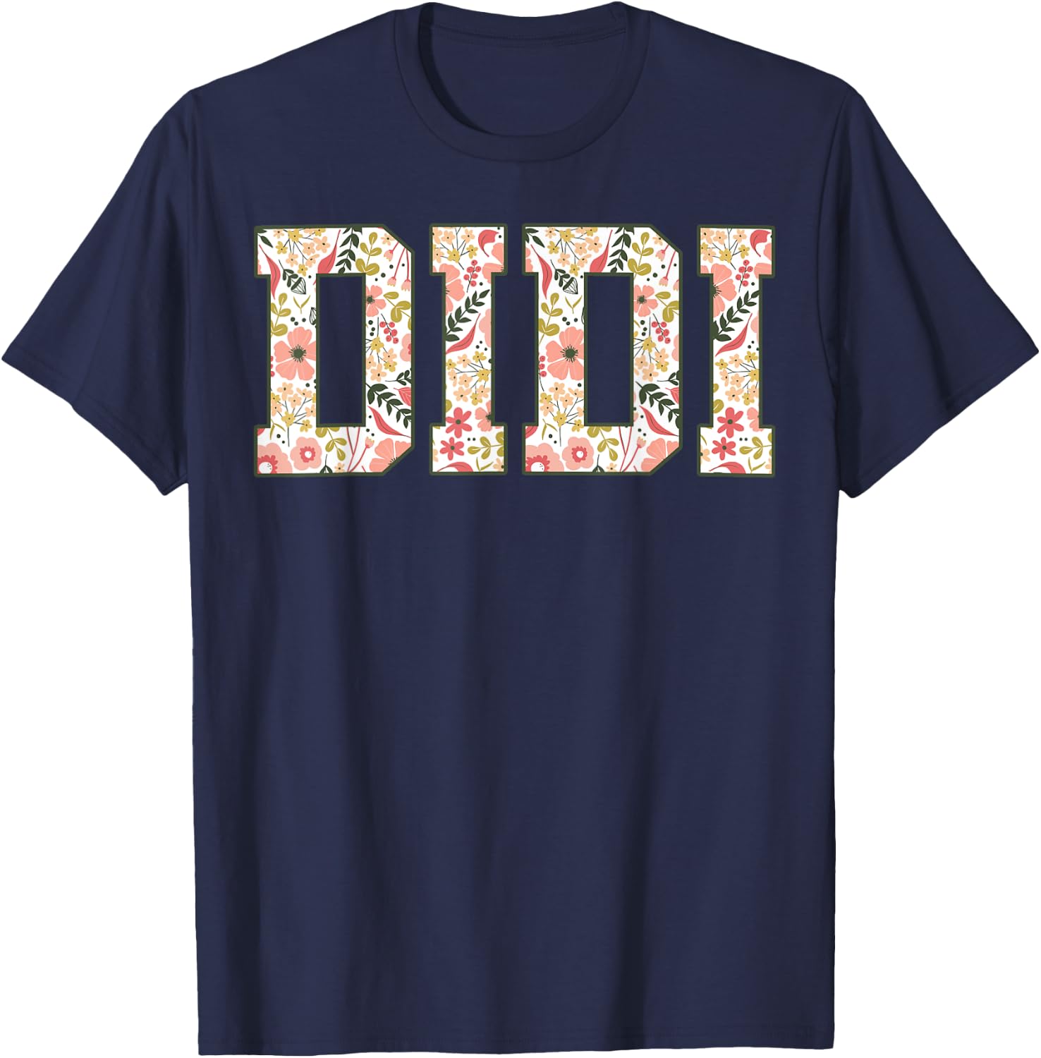 Didi Floral Best Didi Ever Didi Era Mothers Day Grandma T-Shirt - T-Shirt | Navy