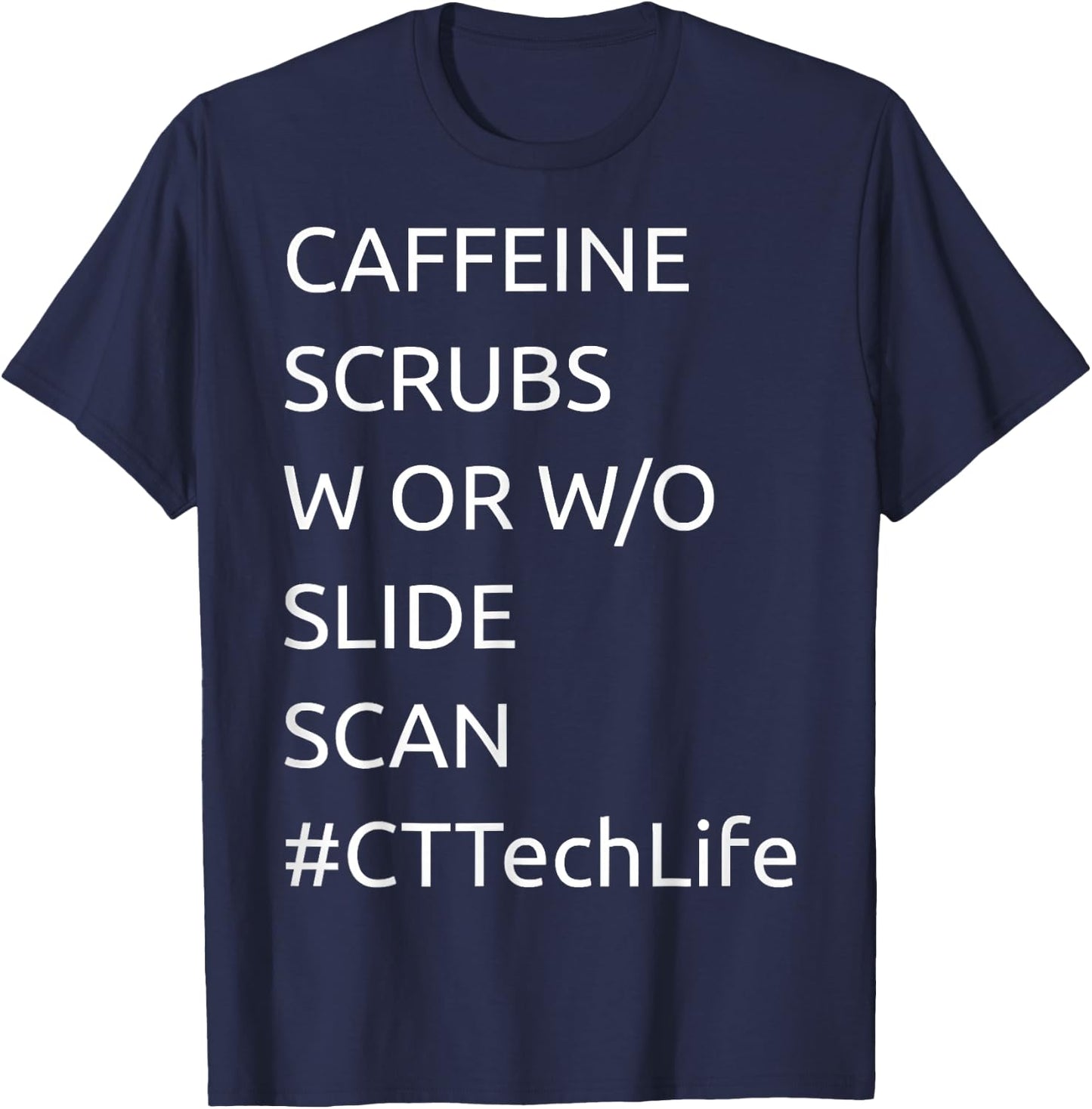Caffeine Scru.bs Scan C_T Tech Lif.e Ca.t Scan X_Ray T.ee T-Shirt - T-Shirt | Navy