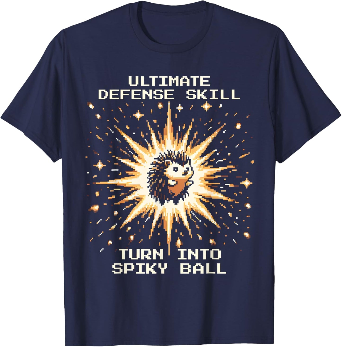 Ultimate Defense Skill: Spiky Ball | Pixel Hedgehog T-Shirt - T-Shirt | Navy