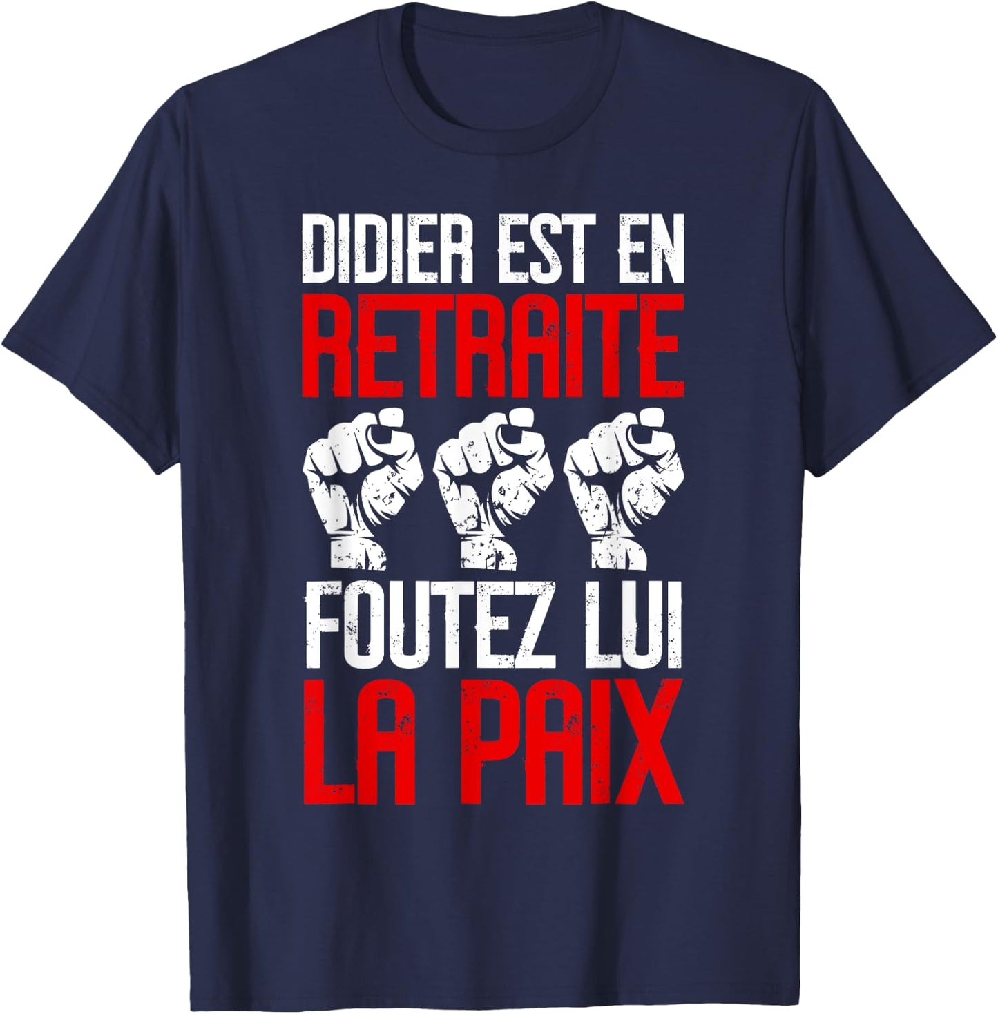 Funny Didier Retirement Retirement Gift Funny , Black, S T-Shirt - T-Shirt | Navy
