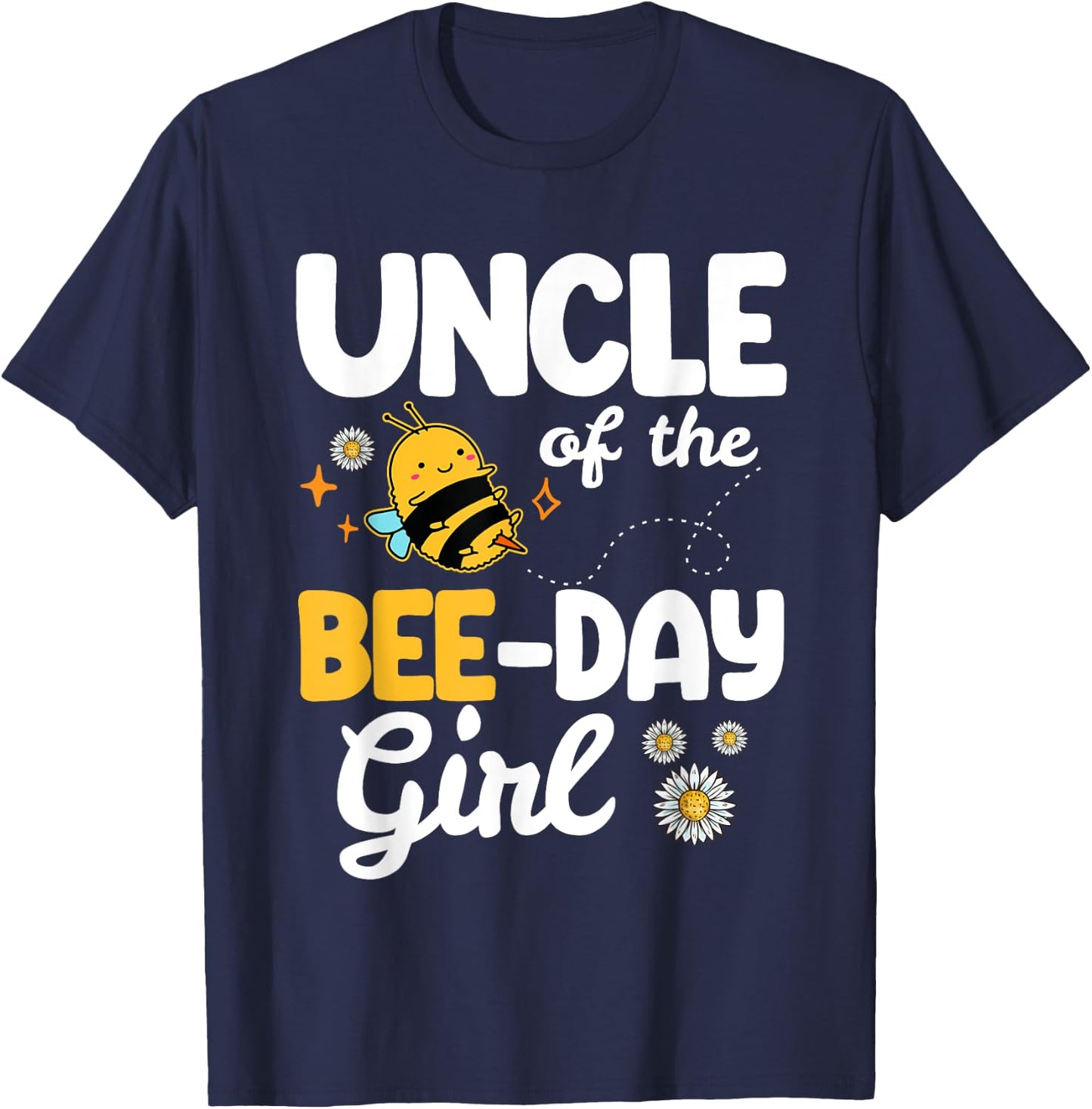 Uncle Of The Bee Day Girl - Bee Birthday Party Theme - Bees T-Shirt - T-Shirt | Navy