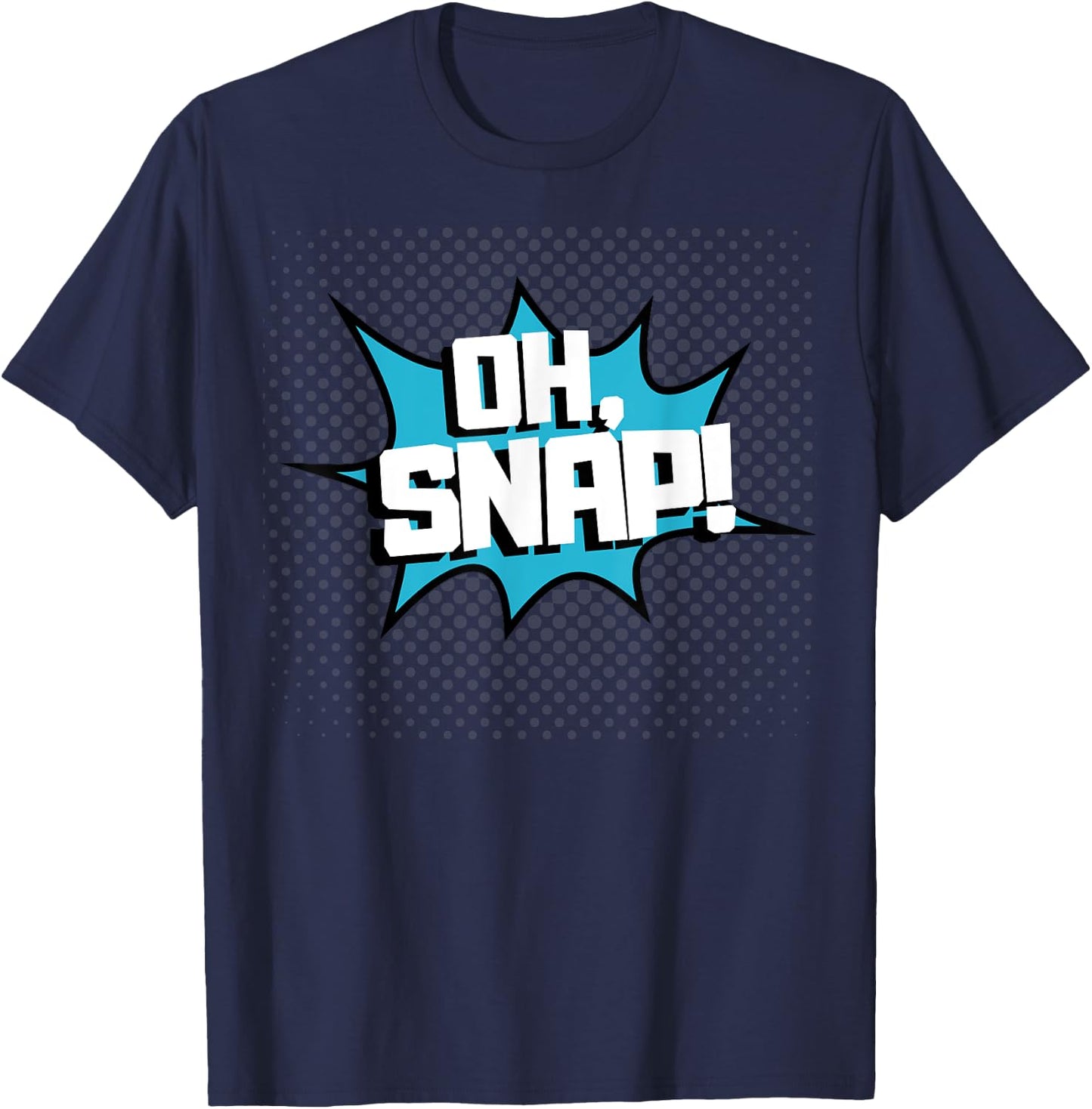 OH SNAP! Pop Art Comic Book Speech Bubbles Street Graffiti T-Shirt - T-Shirt | Navy
