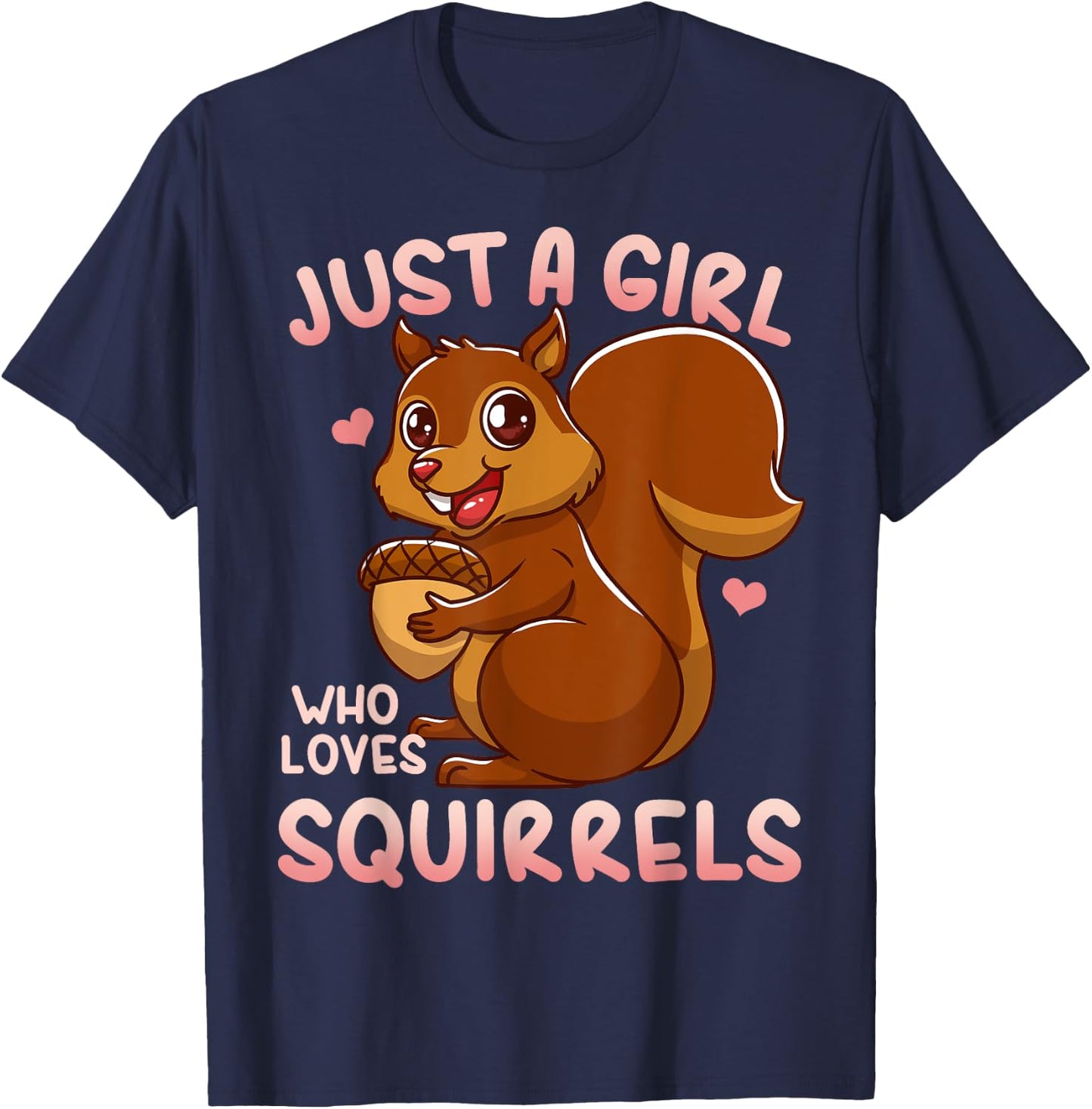 Squirrel Just a Girl Who Loves Squirrels T-Shirt - T-Shirt | Navy