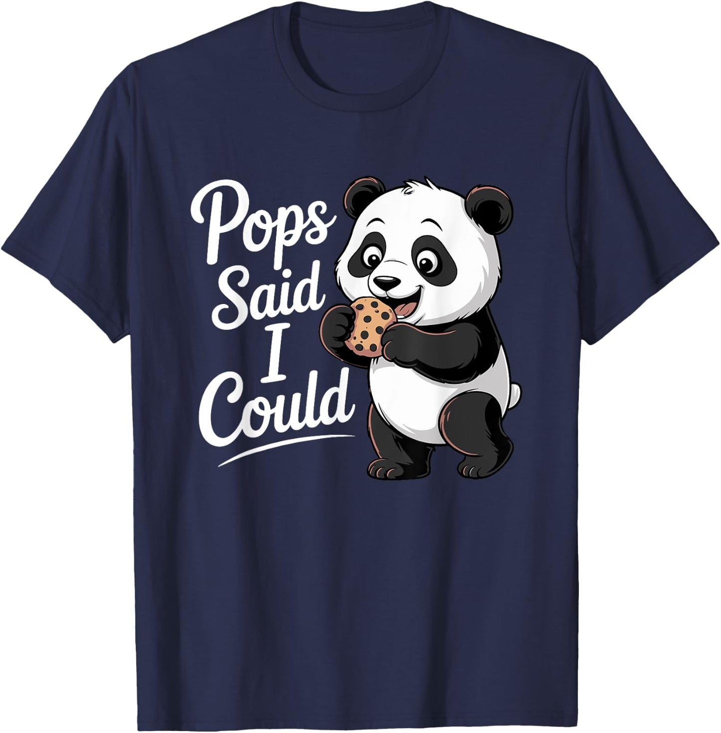 Funny Pops Said I Could Sweet Panda Toddler Grandpa T-Shirt - T-Shirt | Navy
