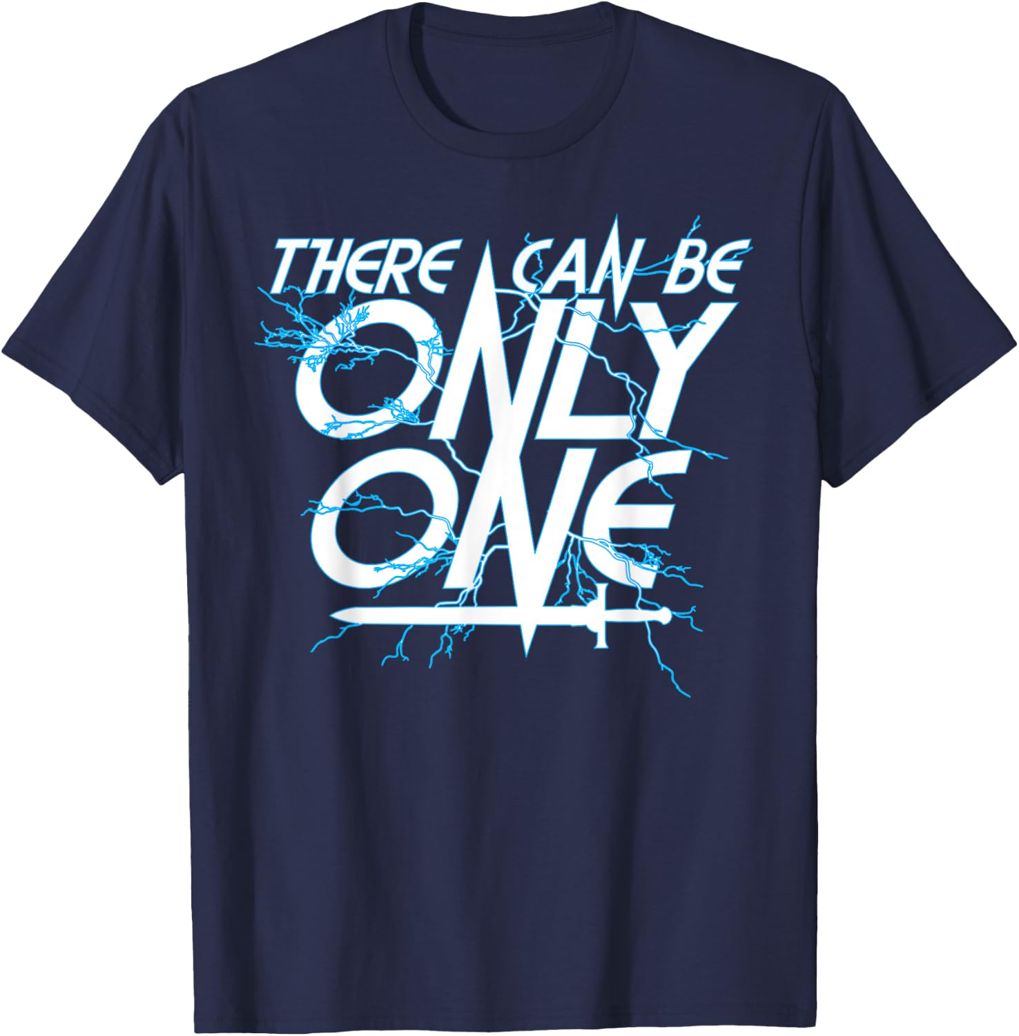 There Can Be Only ONE! Funny Highlander Graphic T-Shirt - T-Shirt | Navy