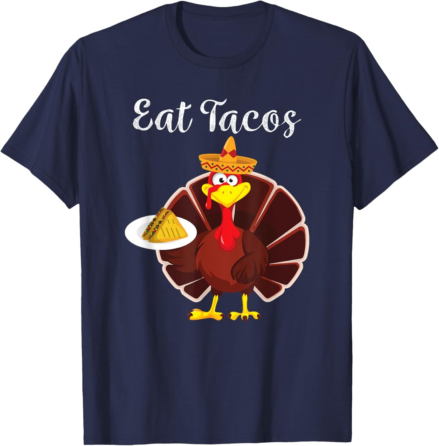 Funny Mexican Turkey Eats Tacos Thanksgiving Christmas T-Shirt - T-Shirt | Navy