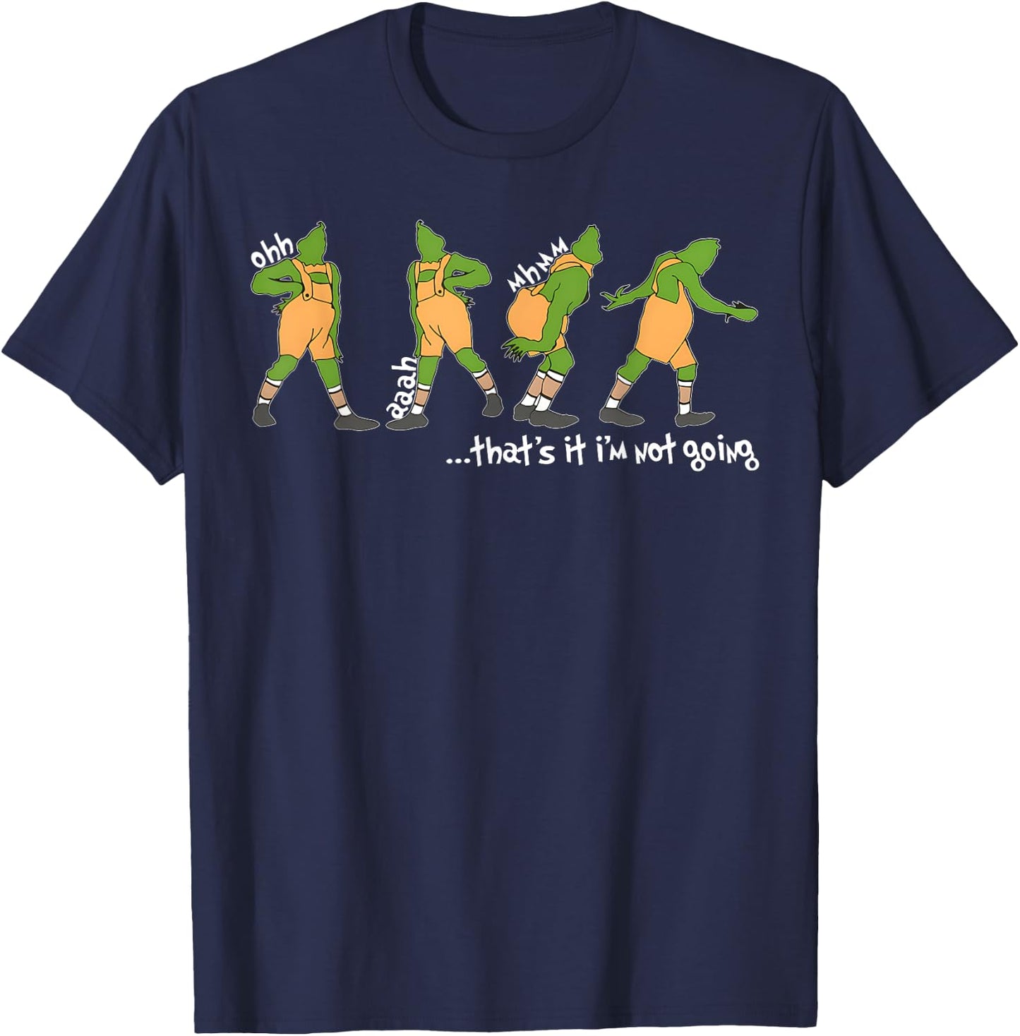 Funny Xmas That's It I'm Not Going Christmas Clothing Santa T-Shirt - T-Shirt | Navy