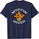 Muffin Queen - Baking Gift Muffin Lover T-Shirt - T-Shirt | Navy