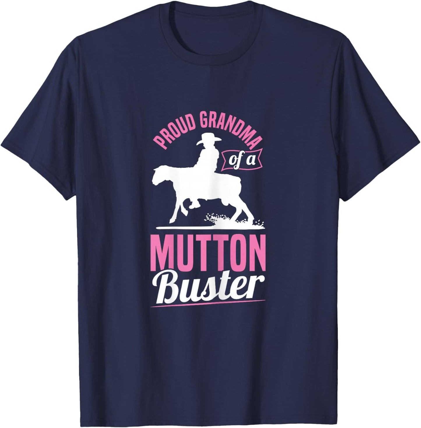 Mutton Busting Design for a Grandma of a Mutton Buster T-Shirt - T-Shirt | Navy