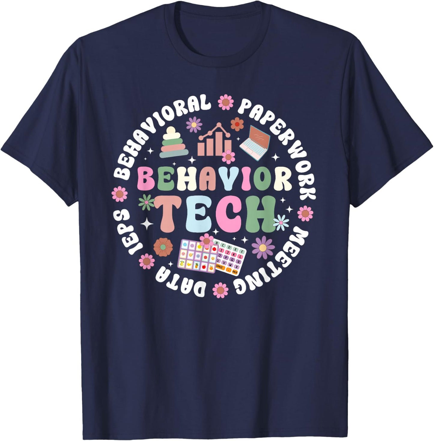 Behavior Tech Groovy Behavior Technician Behavioral Tech T-Shirt - T-Shirt | Navy