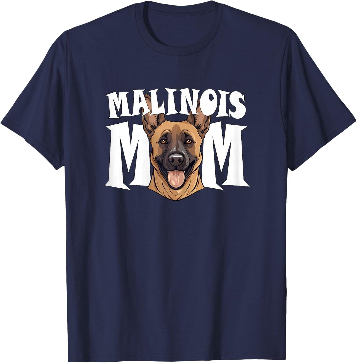 Belgian Malinois Mom Cute Shepherd Dog Mother T-Shirt - T-Shirt | Navy