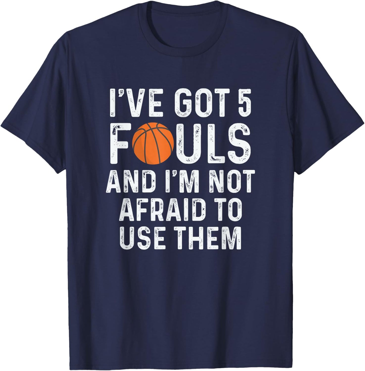 Funny Basketball Player Hoops 5 Fouls T-Shirt - T-Shirt | Navy