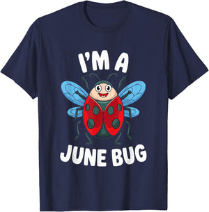 I'm A June Bug Cute Insect Humor T-Shirt - T-Shirt | Navy