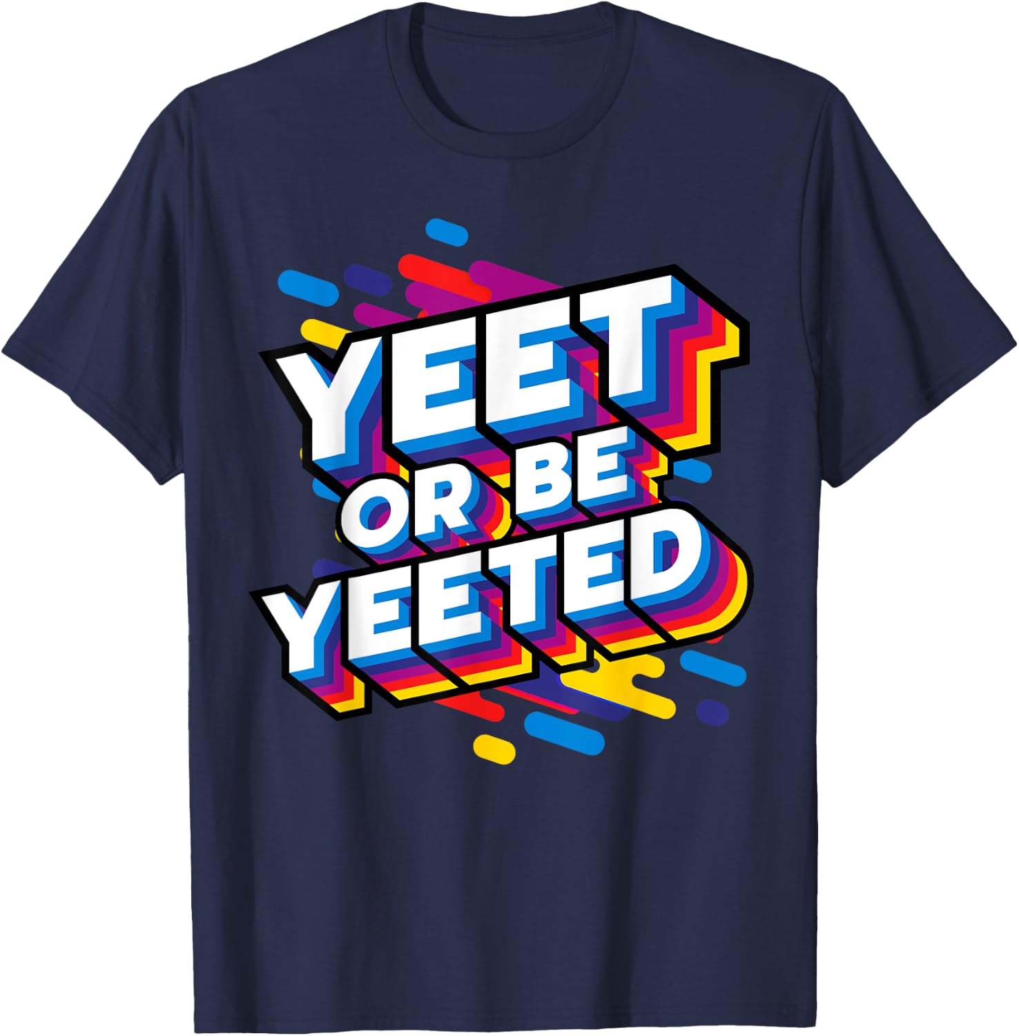 Yeet Or Be Yeeted Kid's Trendy Meme Slogan Yeeting T-Shirt - T-Shirt | Navy