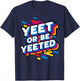 Yeet Or Be Yeeted Kid's Trendy Meme Slogan Yeeting T-Shirt - T-Shirt | Navy